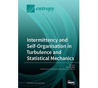 Intermittency and Self-Organisation in Turbulence and Statistical Me (Tascabile)