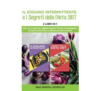 Intermittent fasting and the sirtfood diet Secrets: Discover all the secrets to
