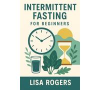 Intermittent fasting for beginners