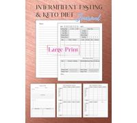 Intermittent Fasting & Keto Diet Journal Large Print: 14-week Macros & Meal Tracking Planner and Progress Tracker. Ketogenic Diet Food Diary and IF ... for Weight Loss. Size 7"x10", 111 Pages.
