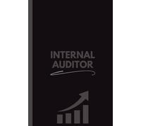 Internal Auditor Notebook (6 x 9 Inches): Blank Lined Journal for Notes, Planning, Audit Tracking & Office Use
