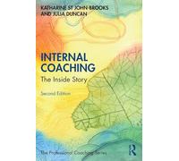 Internal Coaching: The Inside Story