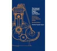 Internal Combustion Engine in Theory and Practice, second edition, revised, Volume 2: Combustion, Fuels, Materials, Design