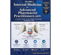 Internal Medicine for the Advanced Pharmacist Practitioner (APP) - Volume 2