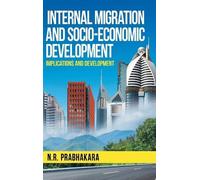 Internal Migration and Socio-Economic Development (Copertina rigida)