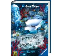 Internat der bösen Tiere, Band 2: Die Falle (Bestseller-Tier-Fantasy ab 10 Jahre)