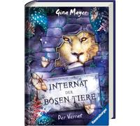 Internat der bösen Tiere, Band 4: Der Verrat (Bestseller-Tier-Fantasy ab 10 Jahre)