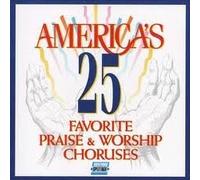 International 25 Favourite Praise & Worship Choruses