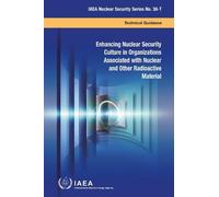 International A Enhancing Nuclear Security Culture in Organizations (Tascabile)