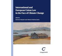 International And European Union Law In The Face Of Climate Change - - 2024