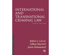 International and Transnational Criminal Law: Fourth Edition