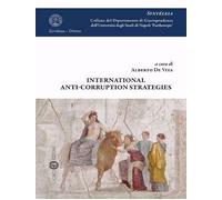 International anti-corruption strategie - De Vita A. (cur.)