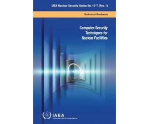 International Atomic Ener Computer Security Techniques for Nuclear F (Tascabile)