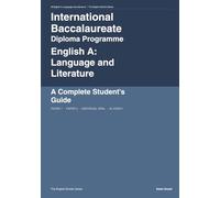 International Baccalaureate English A: Language and Literature: Diploma Programme