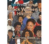 International Black Women's History Coloring Book