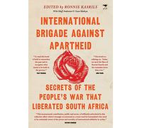 Ronnie Kasrils International Brigade Against Apartheid (Tascabile)