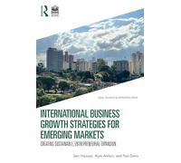 International Business Growth Strategies for Emerging Markets: Creating Sustainable Entrepreneurial Expansion