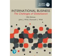 International Business: The Challenges of Globalization, Global Edition: The Challenges of Globalization, Global Edition