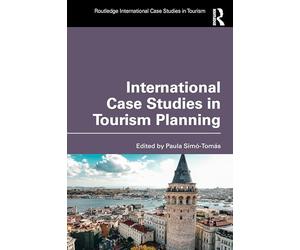 International Case Studies in Tourism Planning