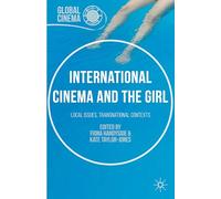 International Cinema and the Girl: Local Issues, Transnational Contexts