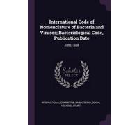 International Code of Nomenclature of Bacteria and Viruses; Bacterio (Tascabile)