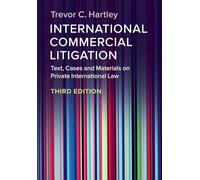 International Commercial Litigation: Text, Cases and Materials on Private International Law