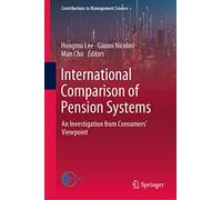 International Comparison of Pension Systems: An Investigation from Consumers Viewpoints