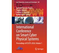 International Conference on Smart Cyber Physical Systems: Proceedings of ICSCPS-2026, Volume 1: 505