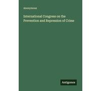 International Congress on the Prevention and Repression of Crime