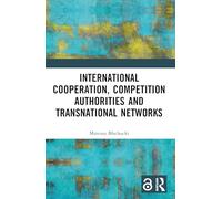 Cooperazione internazionale, autorità per la concorrenza e reti transnazionali – Routledge