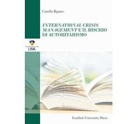 International crisis management e il rischio di autoritarismo