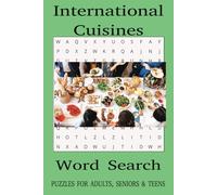 International Cuisine Word Search Puzzle Book: Word Searches with Easy-to-Read Print | 6x9 inches, 110 pages | Vacations, Holidays, Birthdays and Free Time