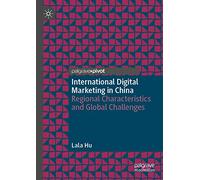 International Digital Marketing in China: Regional Characteristics and Global Challenges