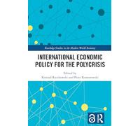 International Economic Policy for the Polycrisis