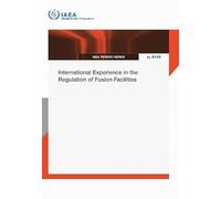 International Experience in the Regulation of Fusion Facilities