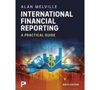 International Financial Reporting: A Practical Guide