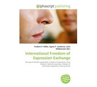 International Freedom of Expression Exchange: Non-governmental organization, Freedom of expression, Press freedom, Internet censorship, Freedom of information legislation, Clearing House