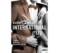 International guy. Vol. 3: Londra, Berlino, Washington, DC.