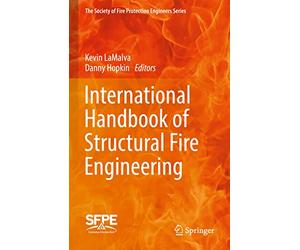 International Handbook of Structural Fire Engineering