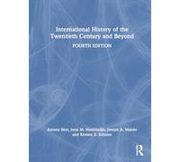 International History of the Twentieth Century and Beyond