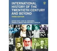 International History of the Twentieth Century and Beyond by Antony Best (2015-02-19)