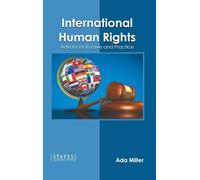 International Human Rights: Advances in Laws and Practice (Copertina rigida)