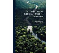 International Illegal Trade in Wildlife