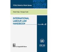 International labour law handbook from A to Z