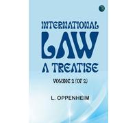 International Law. A Treatise. Volume 2 (of 2)