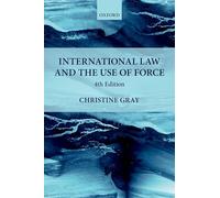 International Law and the Use of Force: 4th Edition