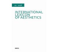 International lexicon of aesthetics (2018). Vol. 1 - AA.VV.
