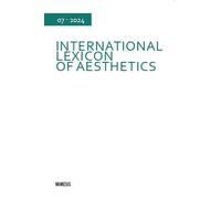 International lexicon of aesthetics (2024). Vol. 7 - AA.VV.