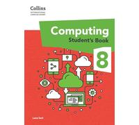 International Lower Secondary Computing Student's Book: Stage 8