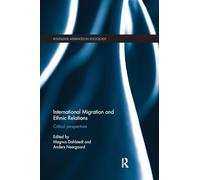 International Migration and Ethnic Relations: Critical Perspectives